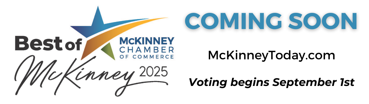Best of McKinney 2025 is coming soon. Click here to learn more. 